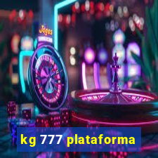 kg 777 plataforma